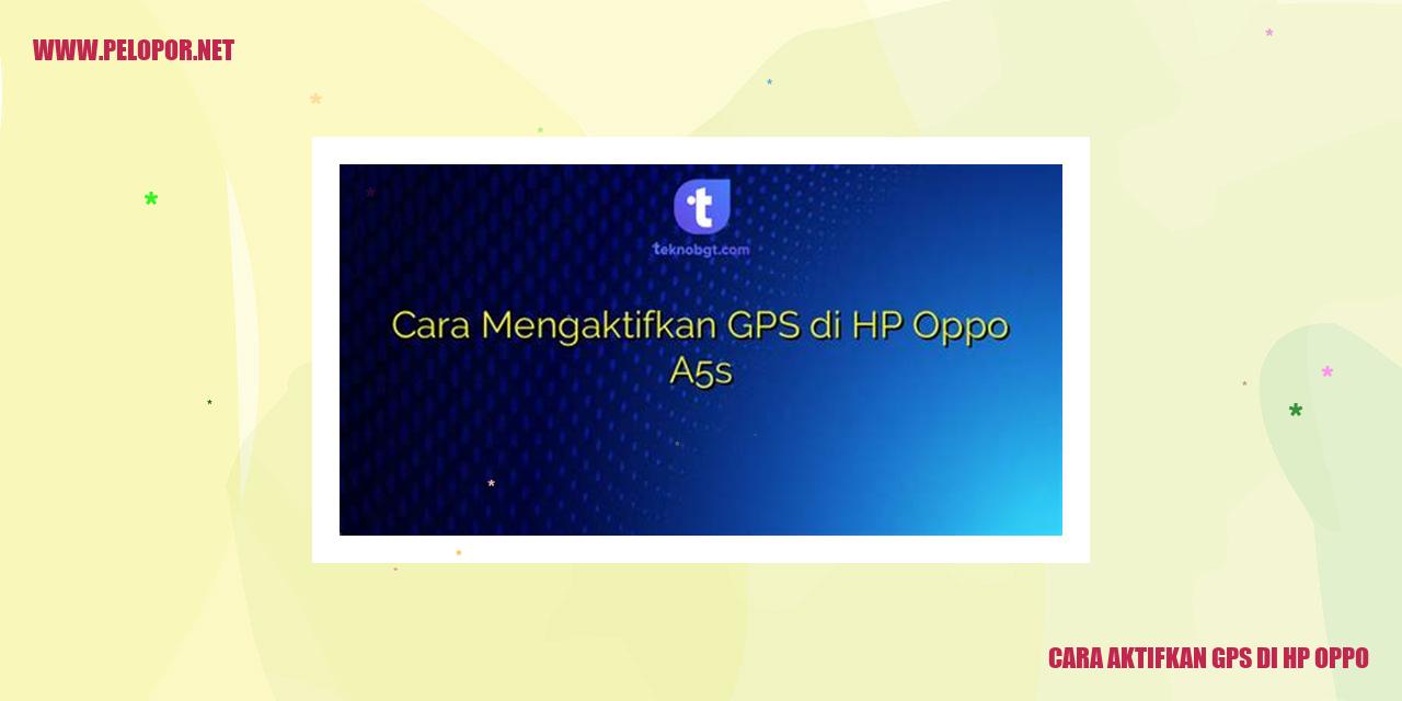 Cara Aktifkan GPS di Hp Oppo