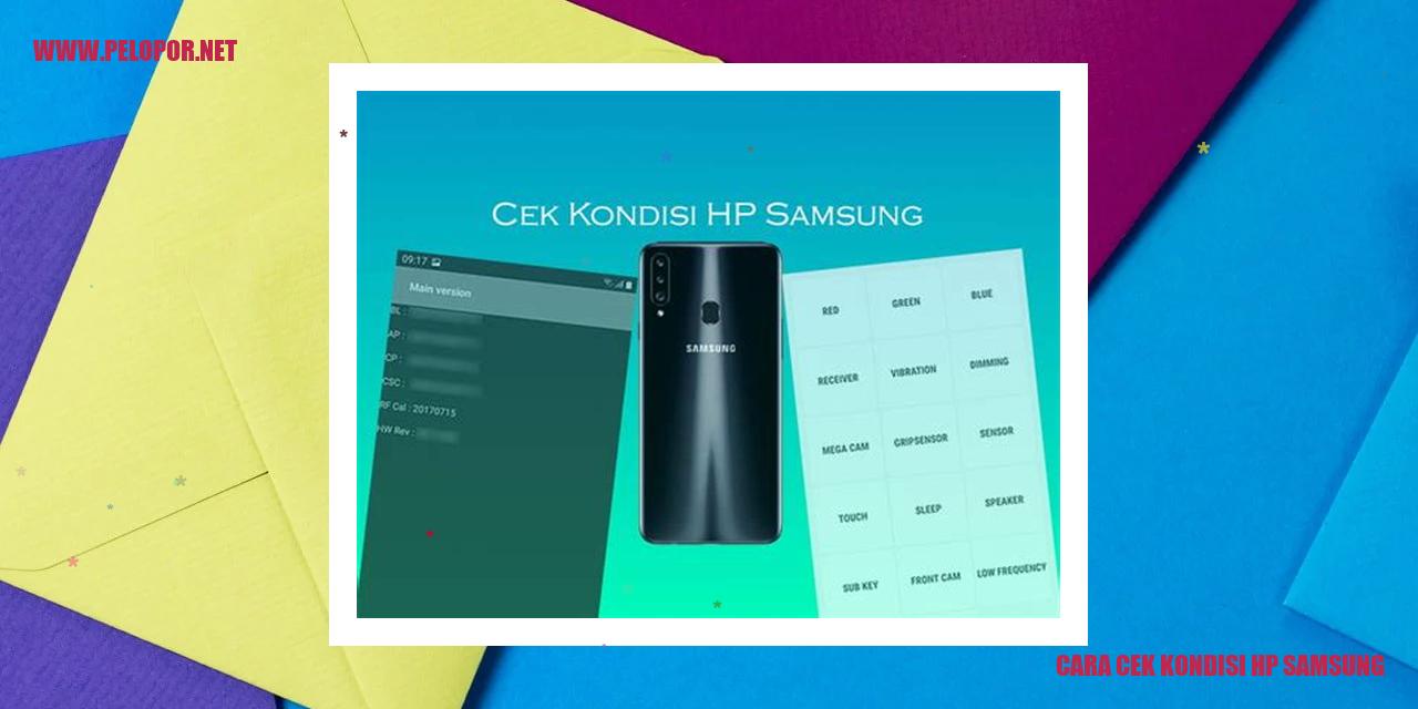 Cara Cek Kondisi HP Samsung