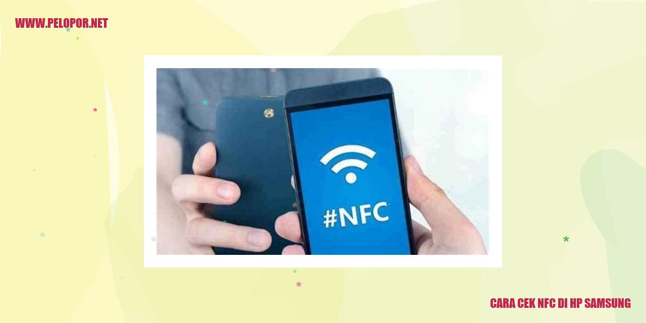 Informasi Mengenai NFC di Ponsel Samsung