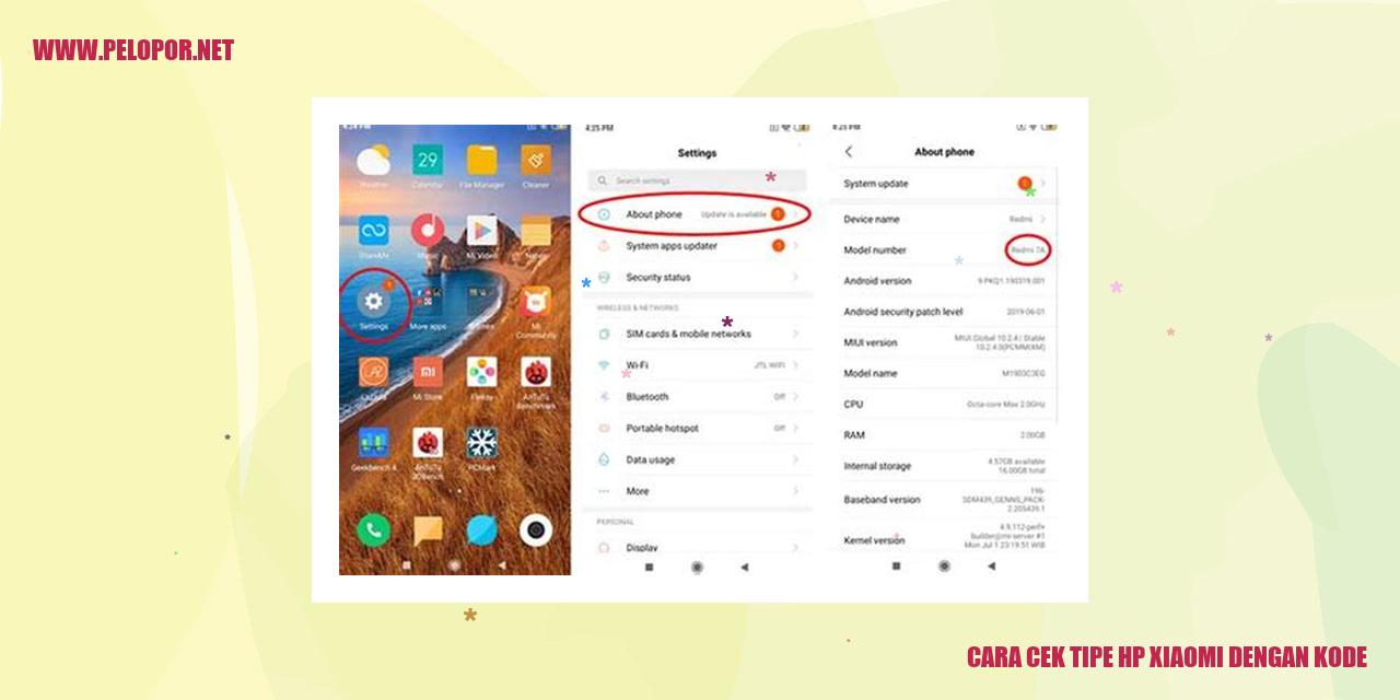 Cara Cek Tipe HP Xiaomi dengan Kode: Praktis dan Mudah