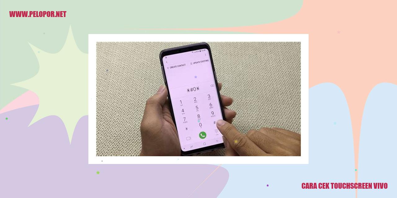 Cara Cek Touchscreen Vivo agar Berfungsi dengan Baik