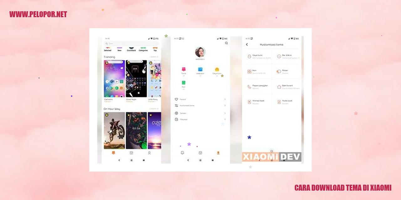Cara Download Tema di Xiaomi – Semua yang Perlu Kamu Tahu!