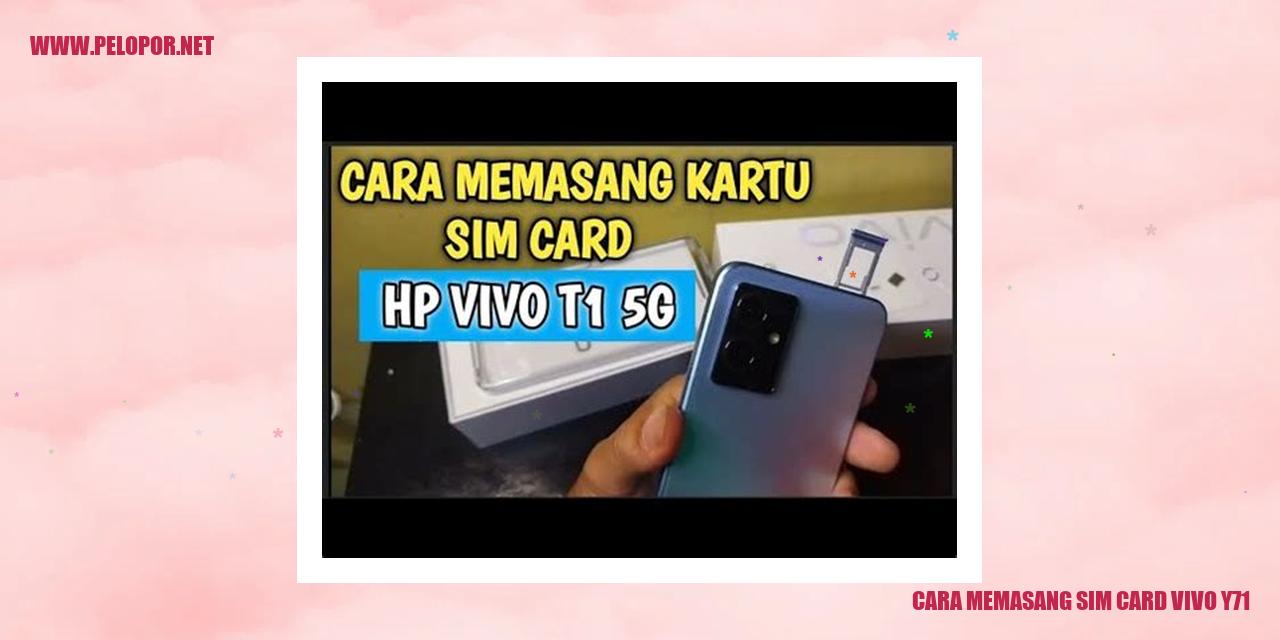 Cara Memasang Sim Card Vivo Y71