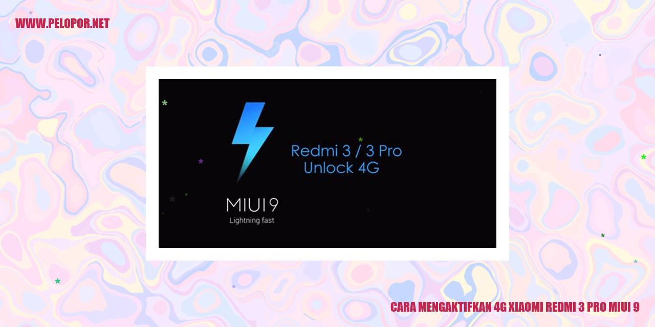 Cara Mengaktifkan 4G Xiaomi Redmi 3 Pro MIUI 9