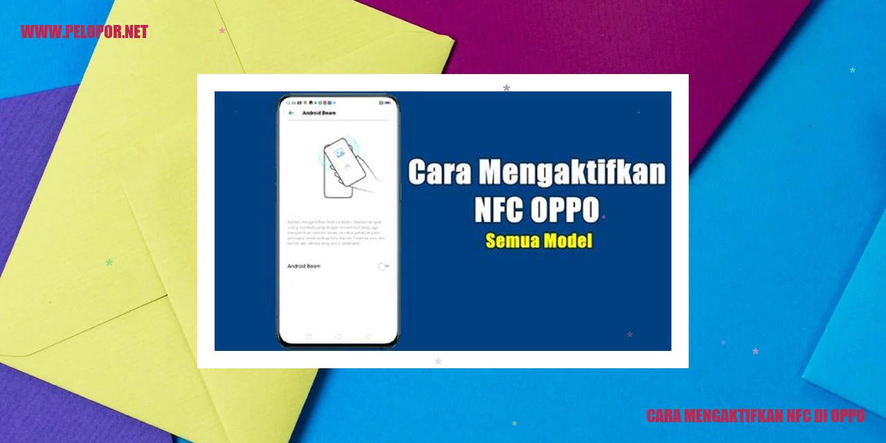 Cara Mengaktifkan NFC di Oppo