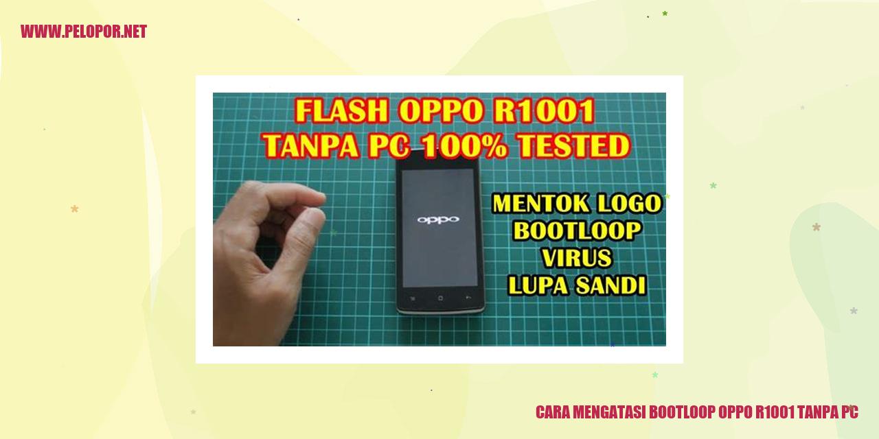 Cara Mengatasi Bootloop Oppo R1001 Tanpa PC