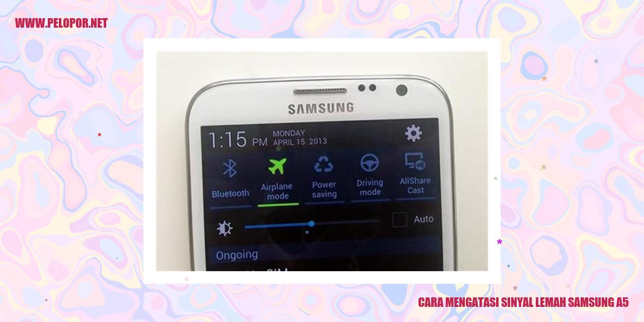 Cara Mengatasi Sinyal Lemah Samsung A5