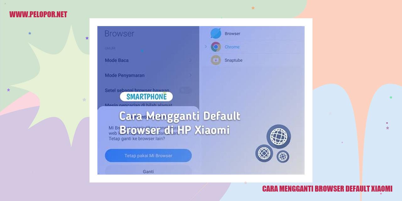 Cara Mengganti Browser Default Xiaomi