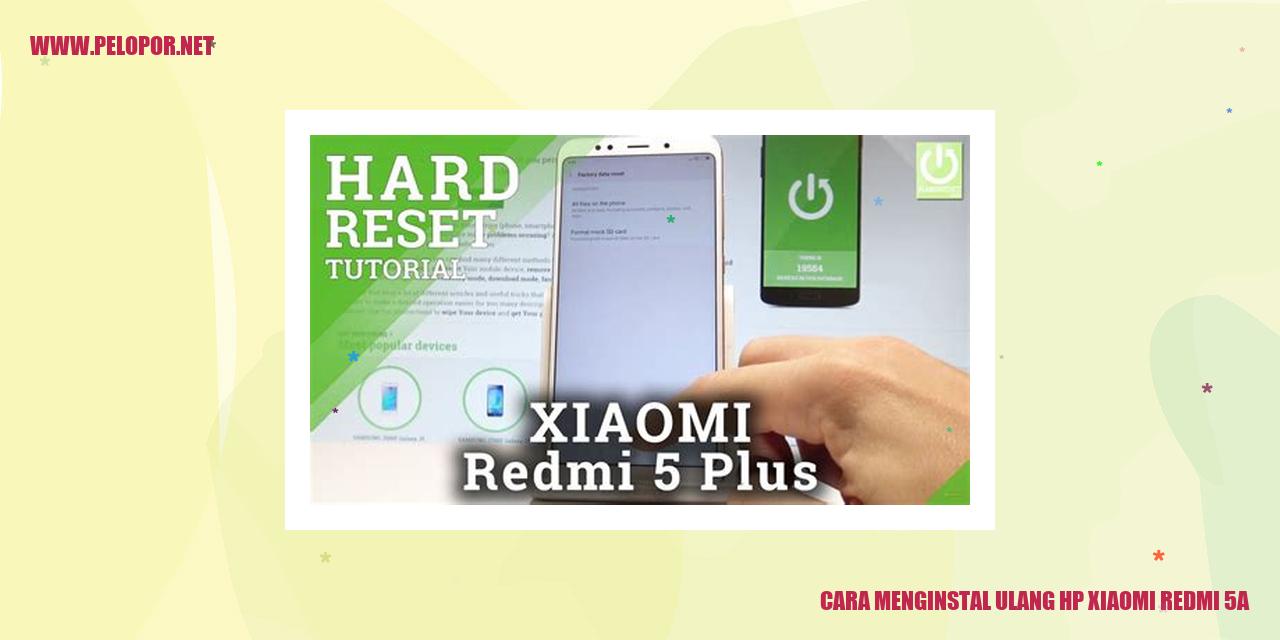 Cara Menginstal Ulang HP Xiaomi Redmi 5A