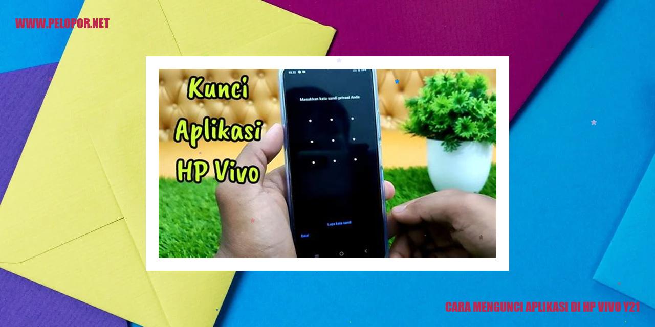 Cara Mengunci Aplikasi di HP Vivo Y21