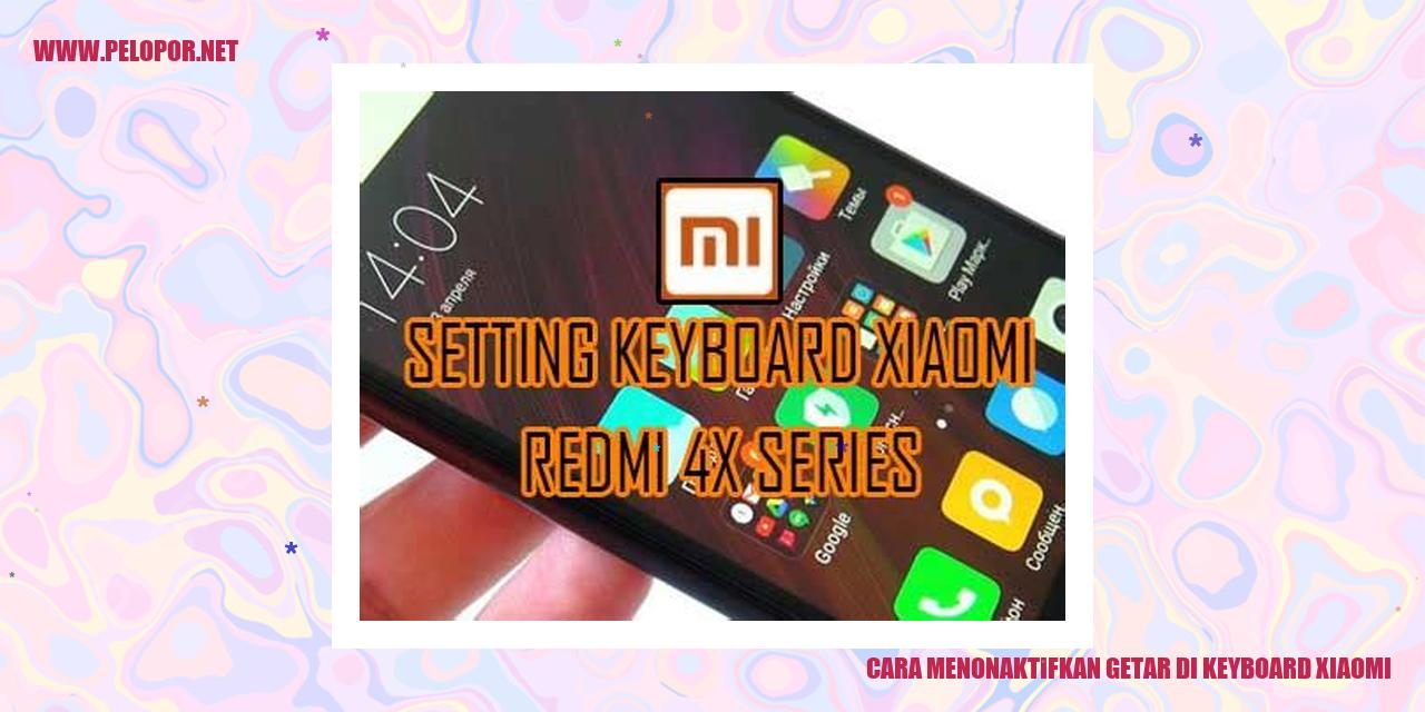 Cara Menonaktifkan Getar di Keyboard Xiaomi