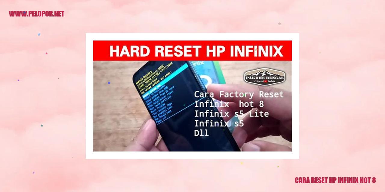 Cara Reset HP Infinix Hot 8