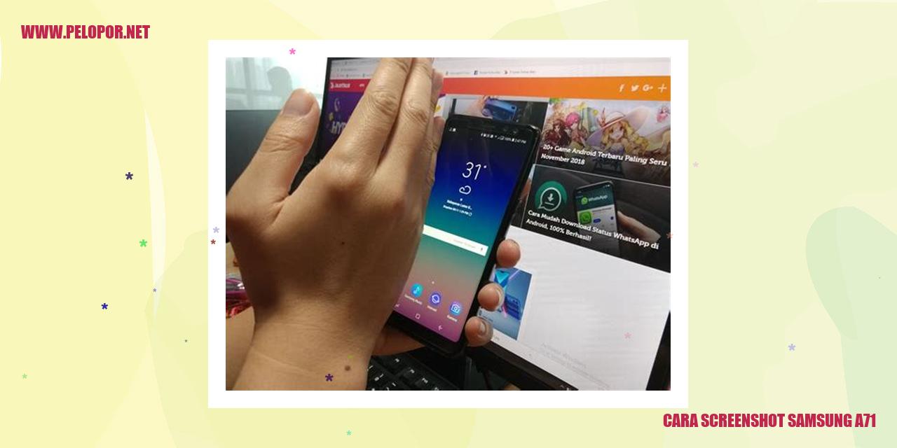 Cara Screenshot Samsung A71: Mudah dan Praktis
